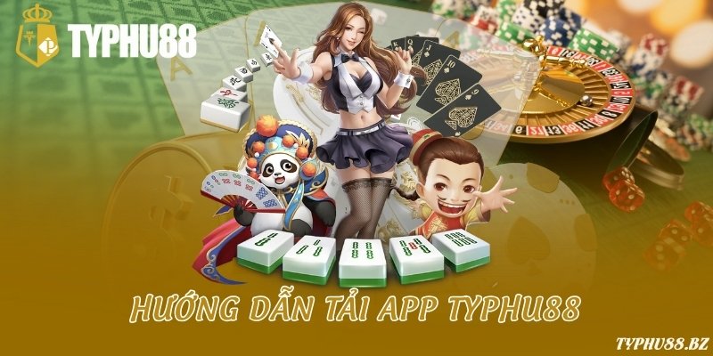 TYPHU88 - Link Chơi Nhanh TYPHU88 Uy Tín 33 Tải app Typhu88